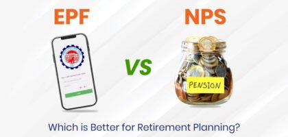 EPF vs NPS: Best Choice for Retirement Planning