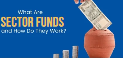 Sector mutual funds explained showing investment in specific sectors like banking, IT, healthcare, and technology
